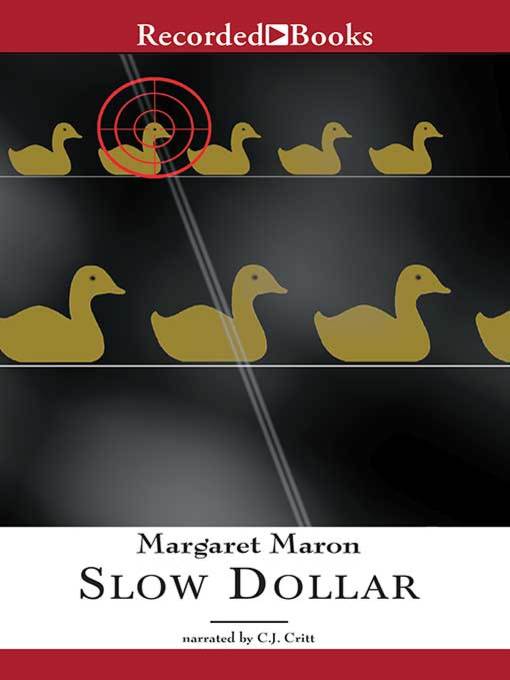Title details for Slow Dollar by Margaret Maron - Available